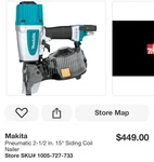 Makita Pneumatic 2-1/2 In. 15 Siding Coil Nailer Store Sku# 1005-727-733. Fixed Price $399.00.